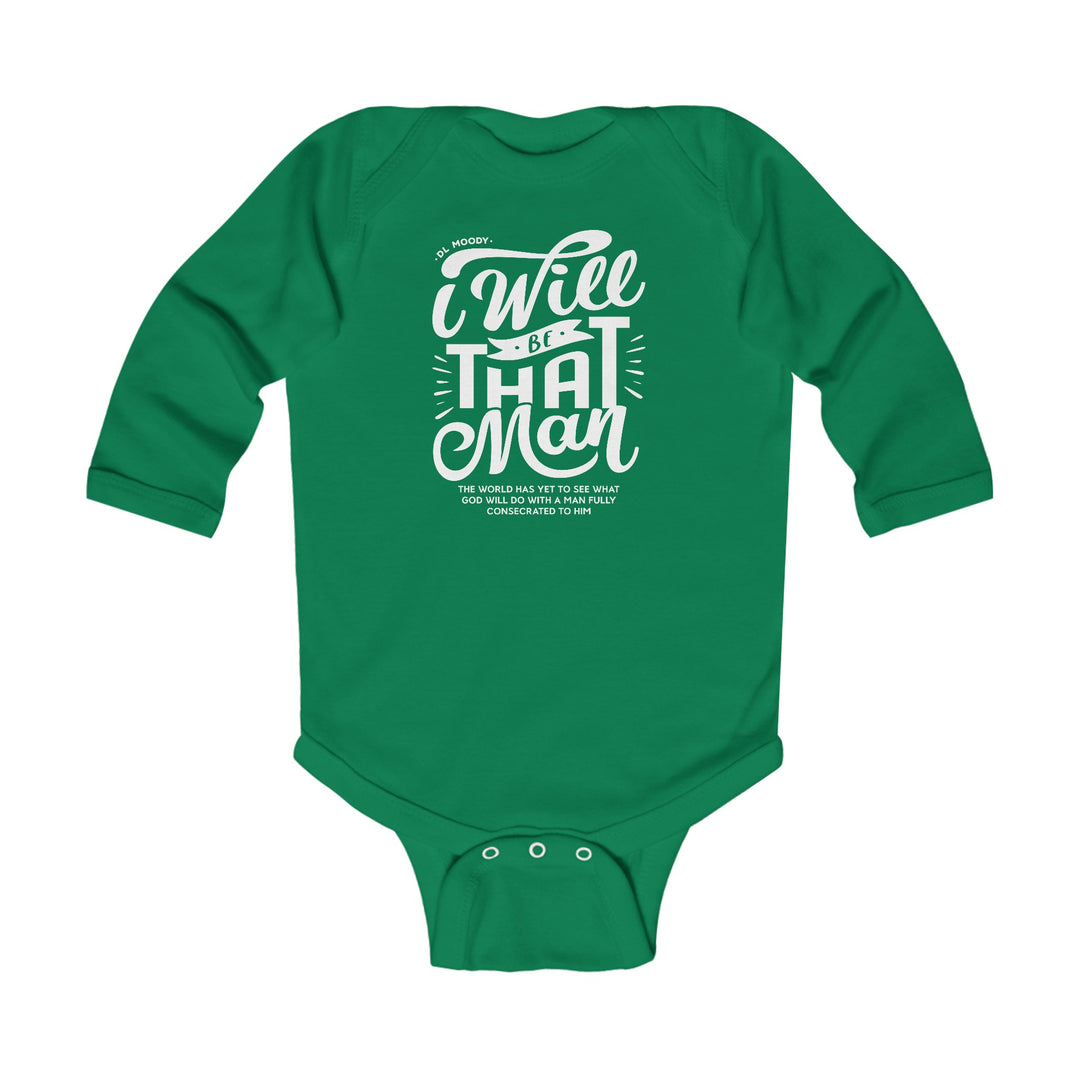 I WIll Be That Man Infant Long Sleeve Bodysuit Kids clothes Kelly NB (0-3M) 