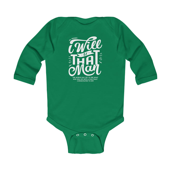 I WIll Be That Man Infant Long Sleeve Bodysuit Kids clothes Kelly NB (0-3M) 