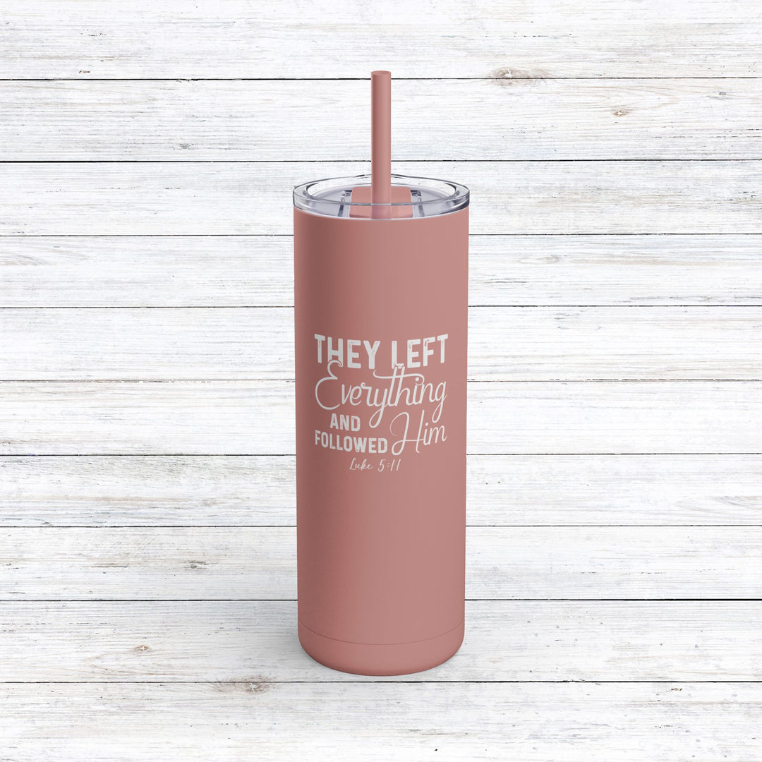 Christian Tumbler Left Everything Mug Dusty Rose 20oz Matte