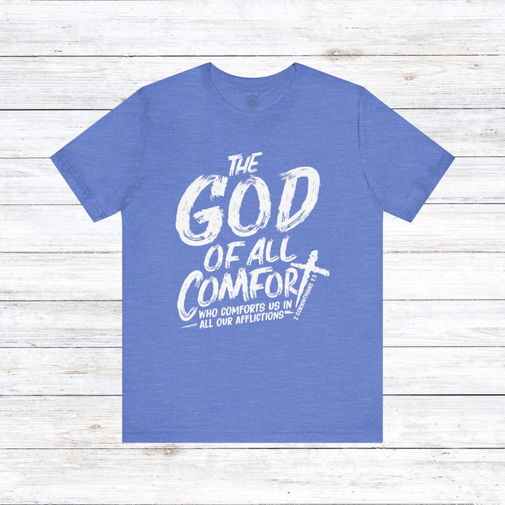 God of All Comfort Unisex T-Shirt T-Shirt Heather Columbia Blue S 