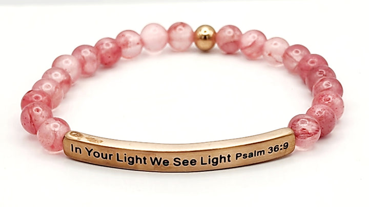 In Your Light Earth Stone Scripture Bracelet Scripture Bracelets Pink Quartz with rose gold bar  