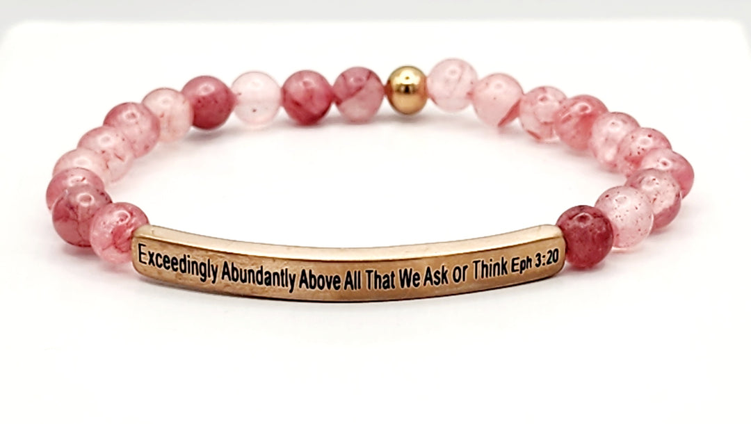 Exceedingly Abundantly Earth Stone Scripture Bracelet Scripture Bracelets Pink Quartz with rose gold bar  