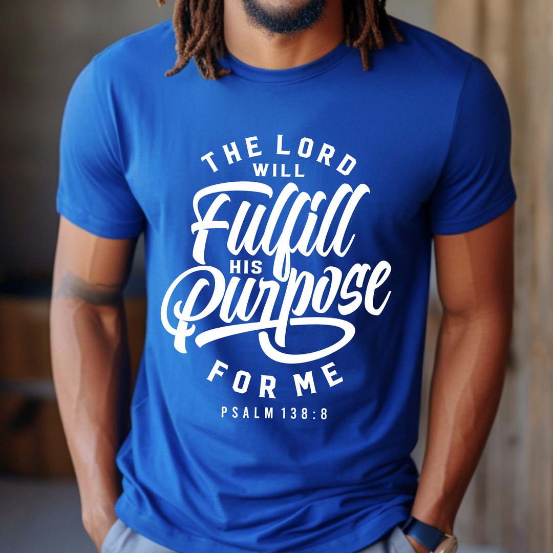 Psalm Fulfill His Purpose Unisex T-Shirt T-Shirt   