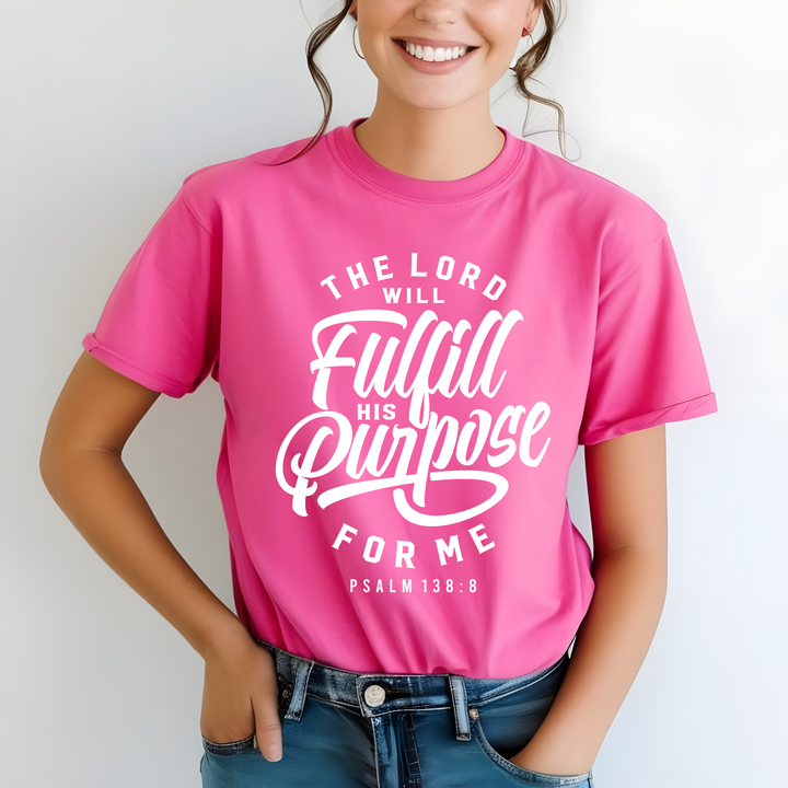 Psalm Fulfill His Purpose Unisex T-Shirt T-Shirt   