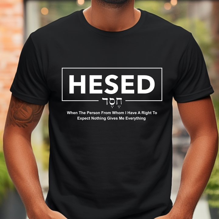 Hesed Everything Unisex T-Shirt T-Shirt   