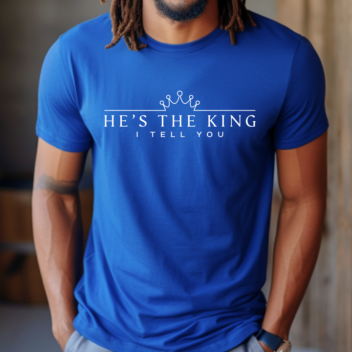 He's The King Unisex T-Shirt T-Shirt   