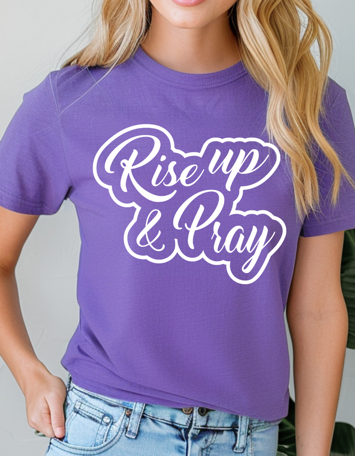 Rise Up and Pray Unisex T-Shirt T-Shirt   