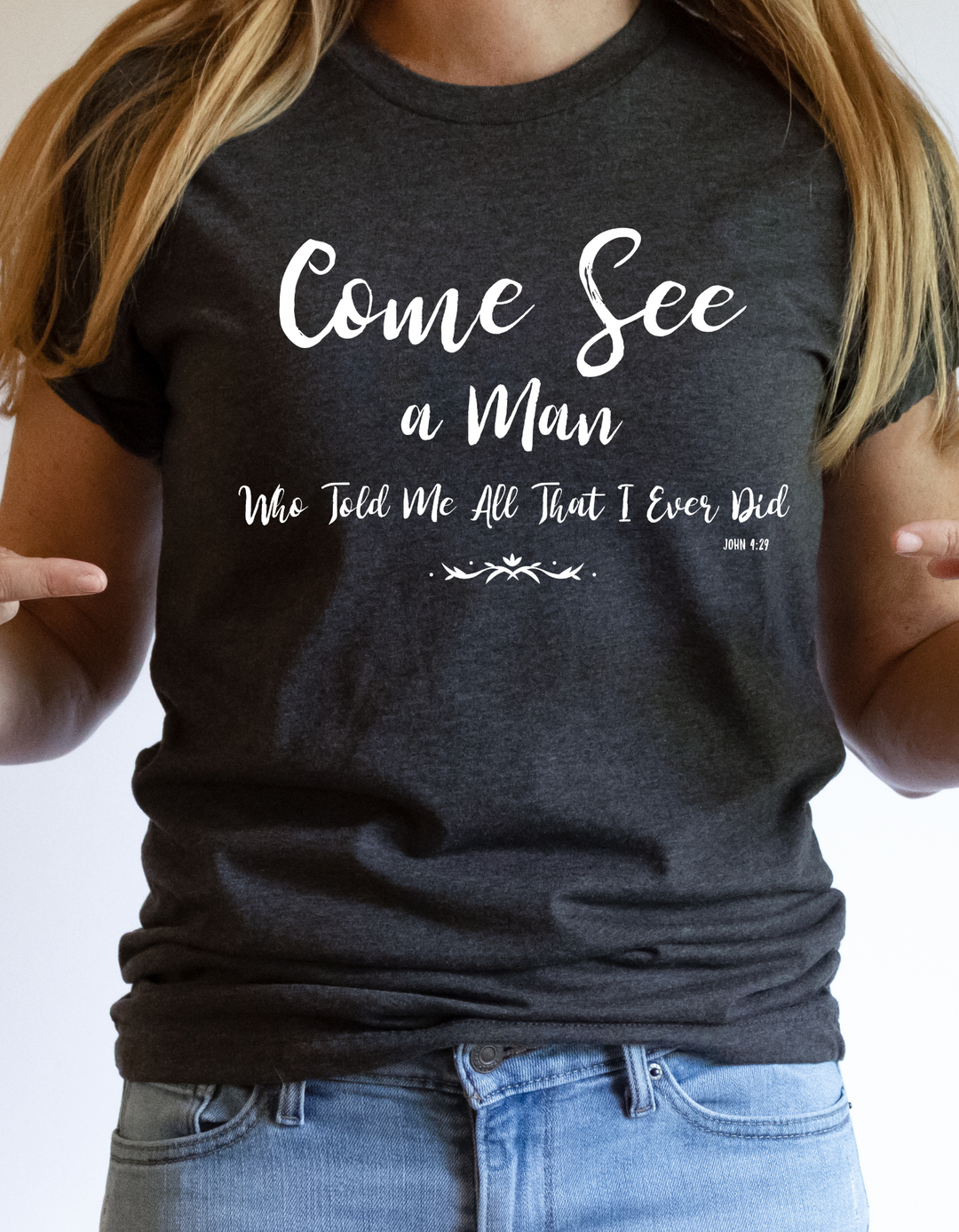 Come See Unisex T-Shirt T-Shirt   