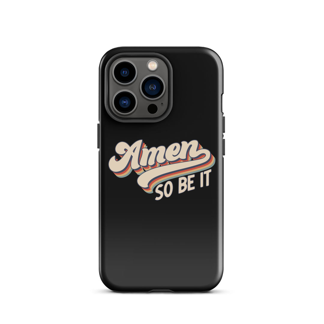 Christian Phone Case Amen So Be It Black for iPhone® iPhone® Phone Cases Glossy iPhone 13 Pro 