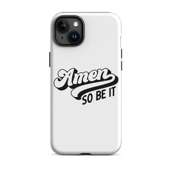 Christian Phone Case Amen So Be It White for iPhone® iPhone® Phone Cases Glossy iPhone 15 Plus 