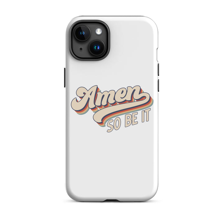 Christian Phone Case Amen So Be It White for iPhone® iPhone® Phone Cases Glossy iPhone 15 Plus 