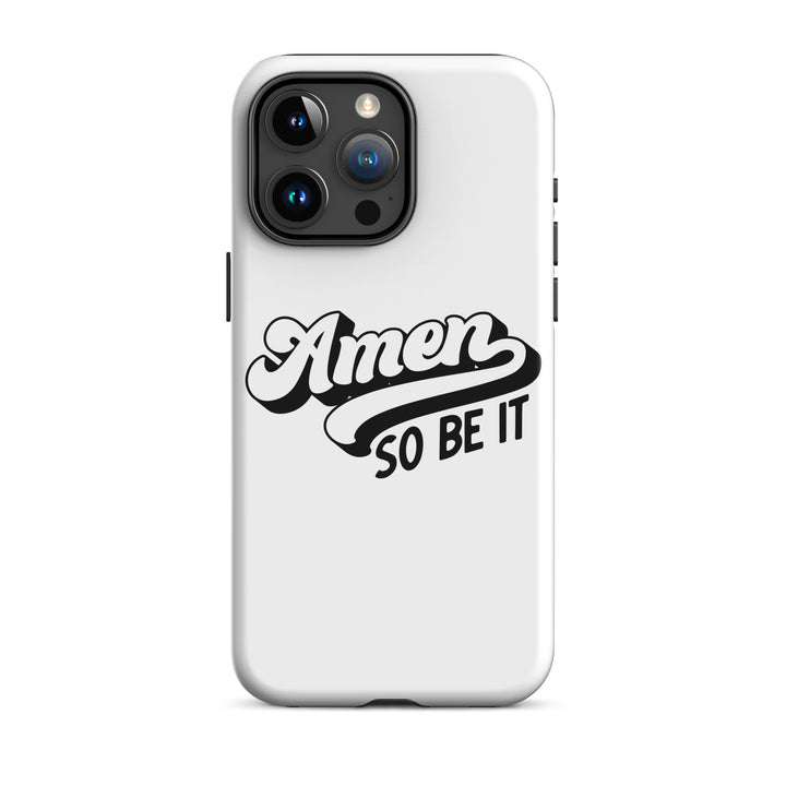 Christian Phone Case Amen So Be It White for iPhone® iPhone® Phone Cases Glossy iPhone 15 Pro Max 