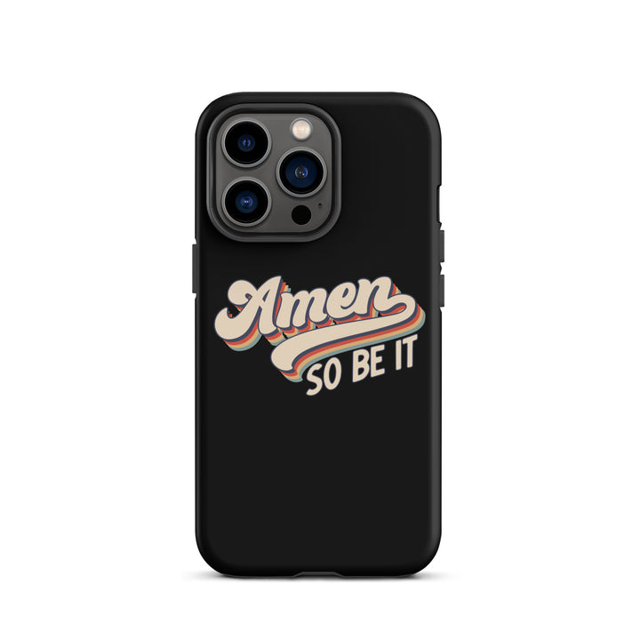 Christian Phone Case Amen So Be It Black for iPhone® iPhone® Phone Cases Matte iPhone 13 Pro 