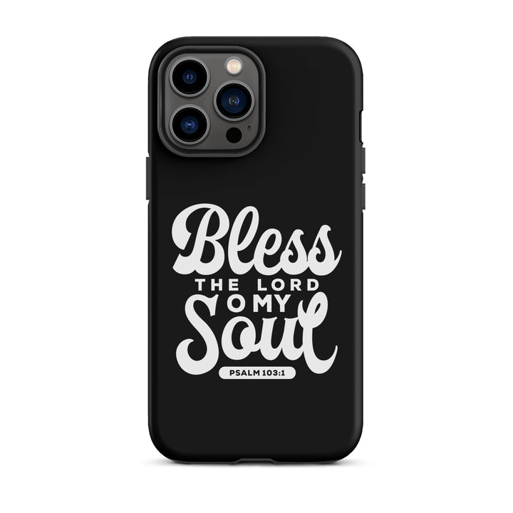 Christian Phone Case Bless The Lord Tough for iPhone® iPhone® Phone Cases Matte iPhone 13 Pro Max 