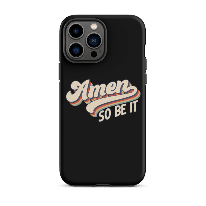 Christian Phone Case Amen So Be It Black for iPhone® iPhone® Phone Cases Matte iPhone 13 Pro Max 