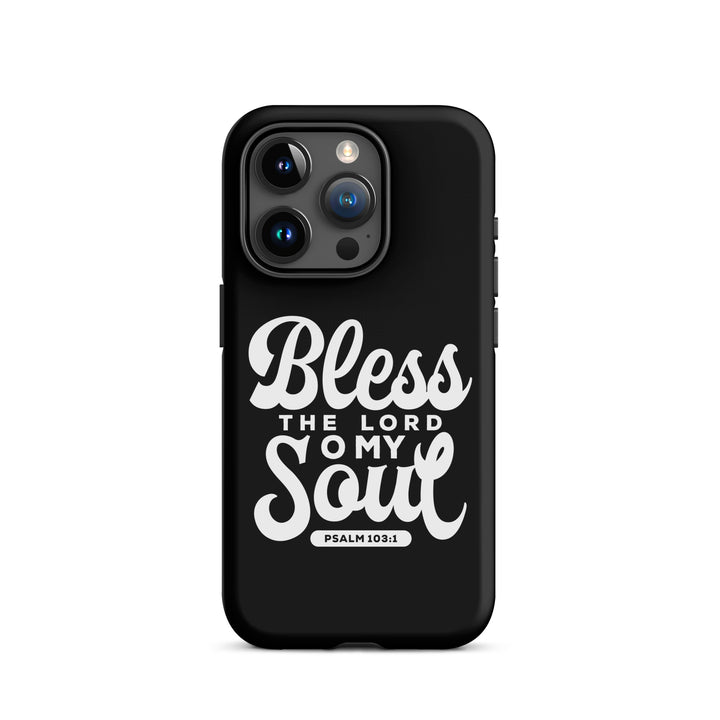 Christian Phone Case Bless The Lord Tough for iPhone® iPhone® Phone Cases Matte iPhone 15 Pro 