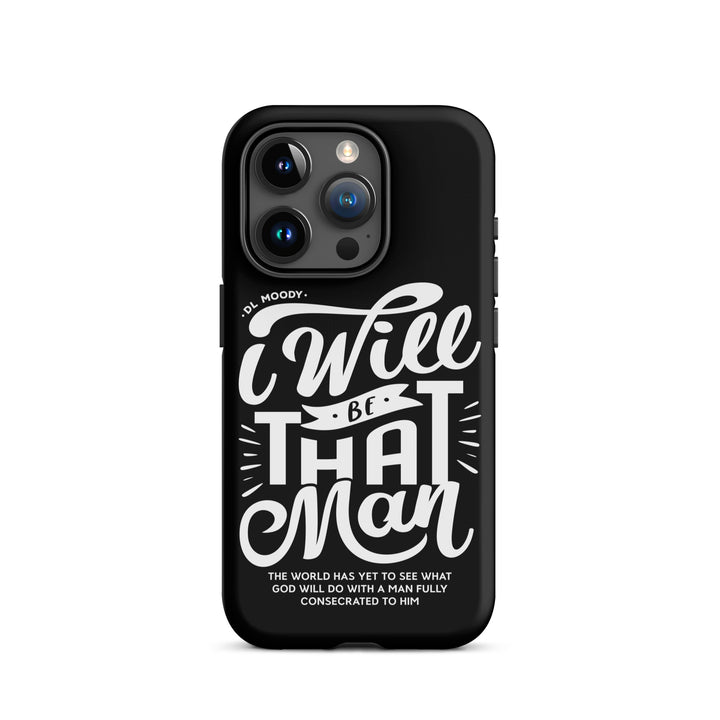 Christian Phone Case I Will Be That Man Black for iPhone® iPhone® Phone Cases Matte iPhone 15 Pro 