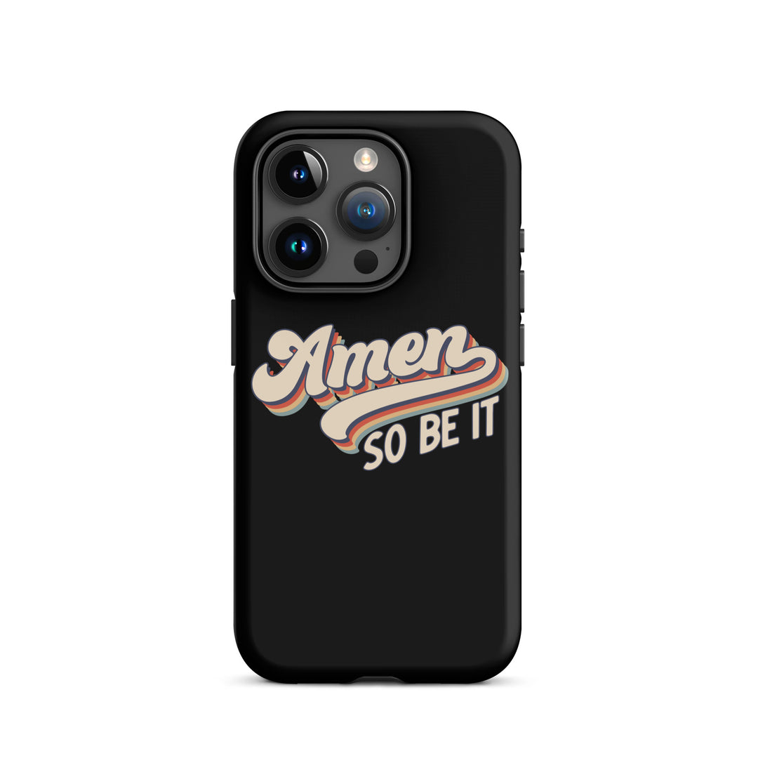 Christian Phone Case Amen So Be It Black for iPhone® iPhone® Phone Cases Matte iPhone 15 Pro 