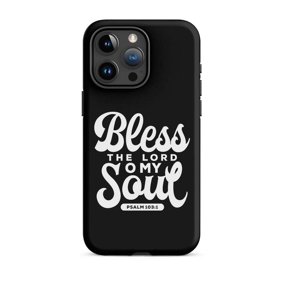 Christian Phone Case Bless The Lord Tough for iPhone® iPhone® Phone Cases Matte iPhone 15 Pro Max 