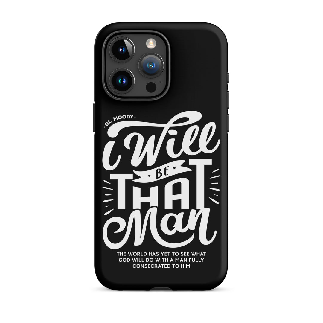 Christian Phone Case I Will Be That Man Black for iPhone® iPhone® Phone Cases Matte iPhone 15 Pro Max 