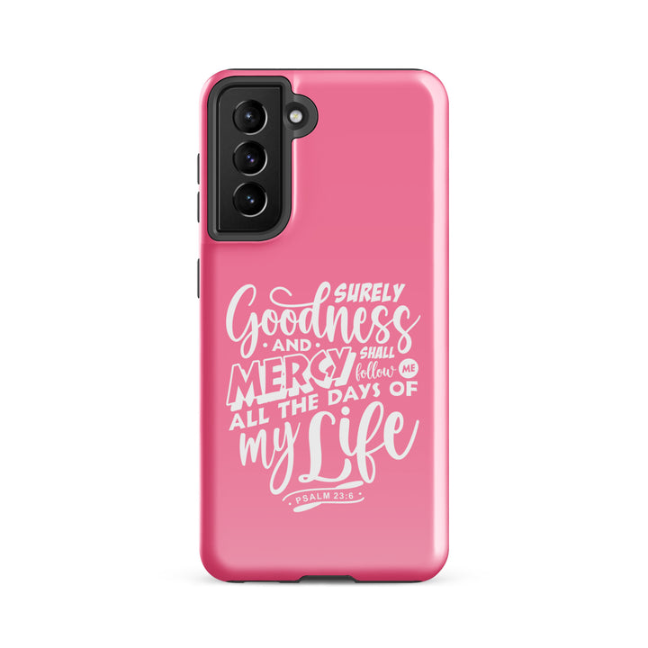 Christian Phone Case Goodness and Mercy for Samsung® Samsung® Phone Cases Glossy Samsung Galaxy S21 FE 