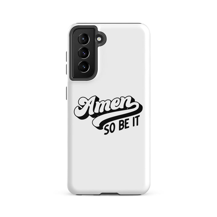 Christian Phone Case Amen So Be It White for Samsung® Samsung® Phone Cases Glossy Samsung Galaxy S21 FE 