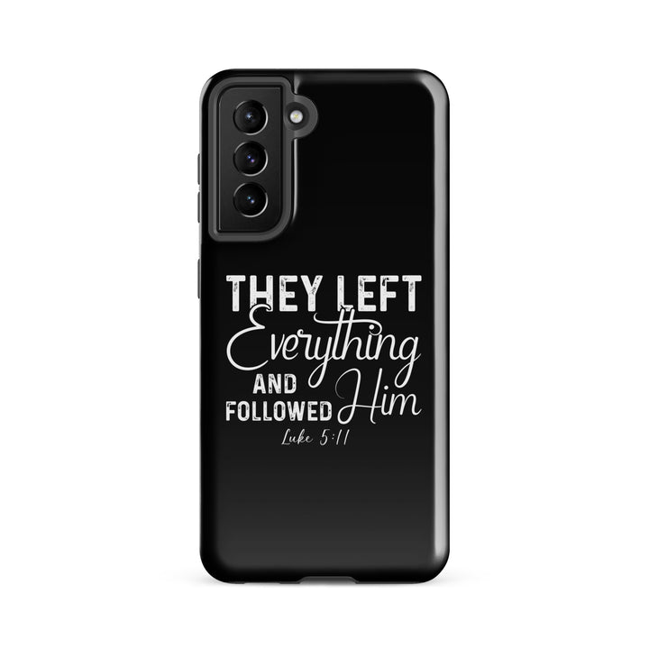 Christian Phone Case Left Everything Black for Samsung® Samsung® Phone Cases Glossy Samsung Galaxy S21 FE 