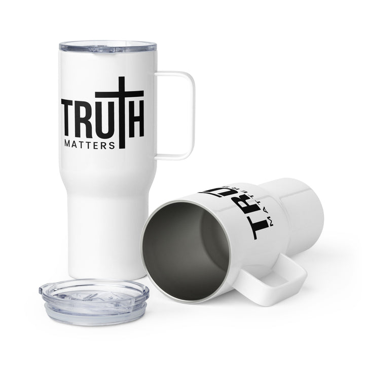 Truth Matters 25 oz Travel Mug with Handle Travel Mug Default Title  