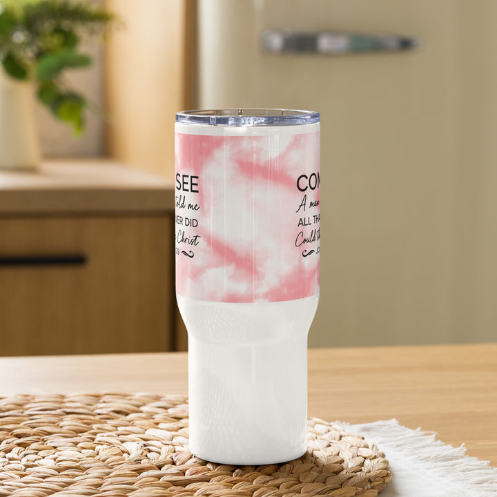 Come See Pink 25 oz Travel Mug with Handle Travel Mug   