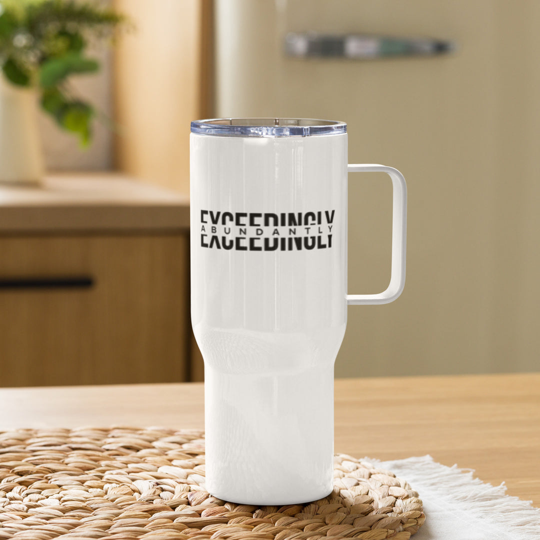 Christian Coffee Mug Travel Cup Exceedingly Abundantly 25 oz Travel Mug Default Title  