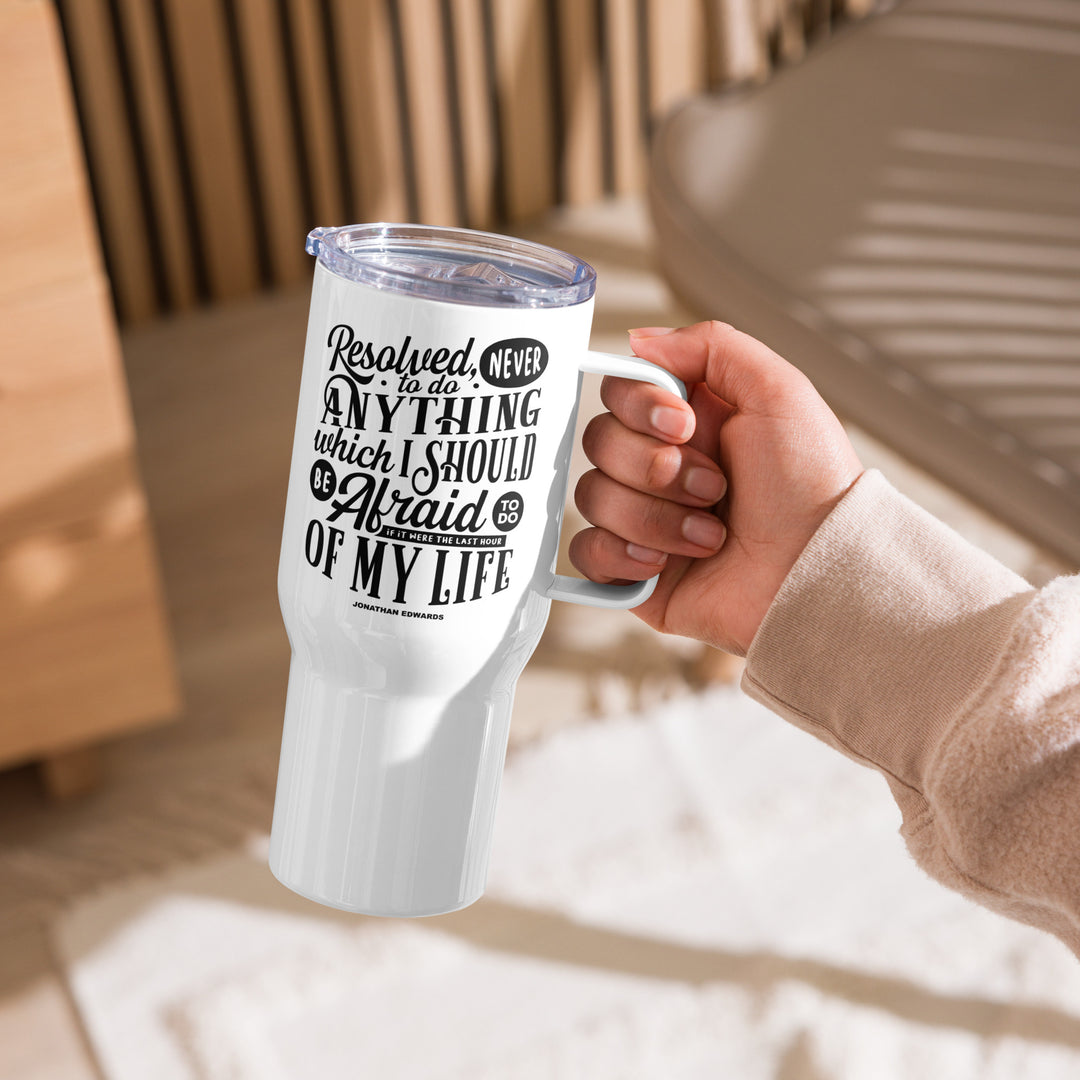 Last Hour 25 oz Travel Mug with Handle Travel Mug   