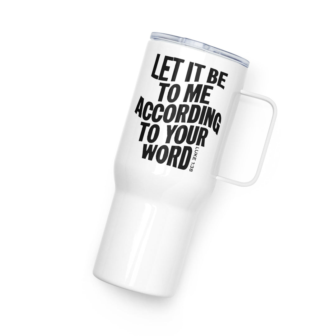 Christian Coffee Mug Travel Cup According To Your Word Travel Mug   