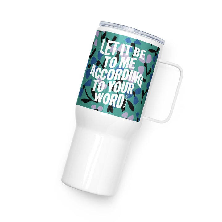 According To Your Word Green Multi 25 oz Travel Mug with Handle Travel Mug   