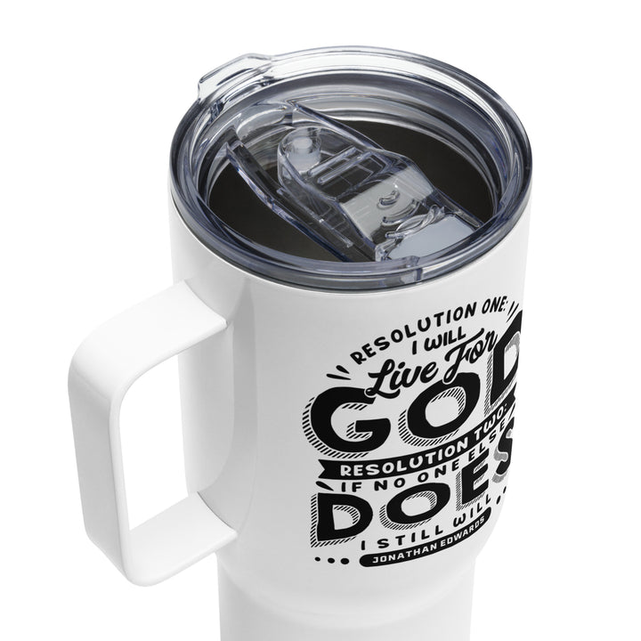 Live For God 25 oz Travel Mug with Handle Travel Mug   