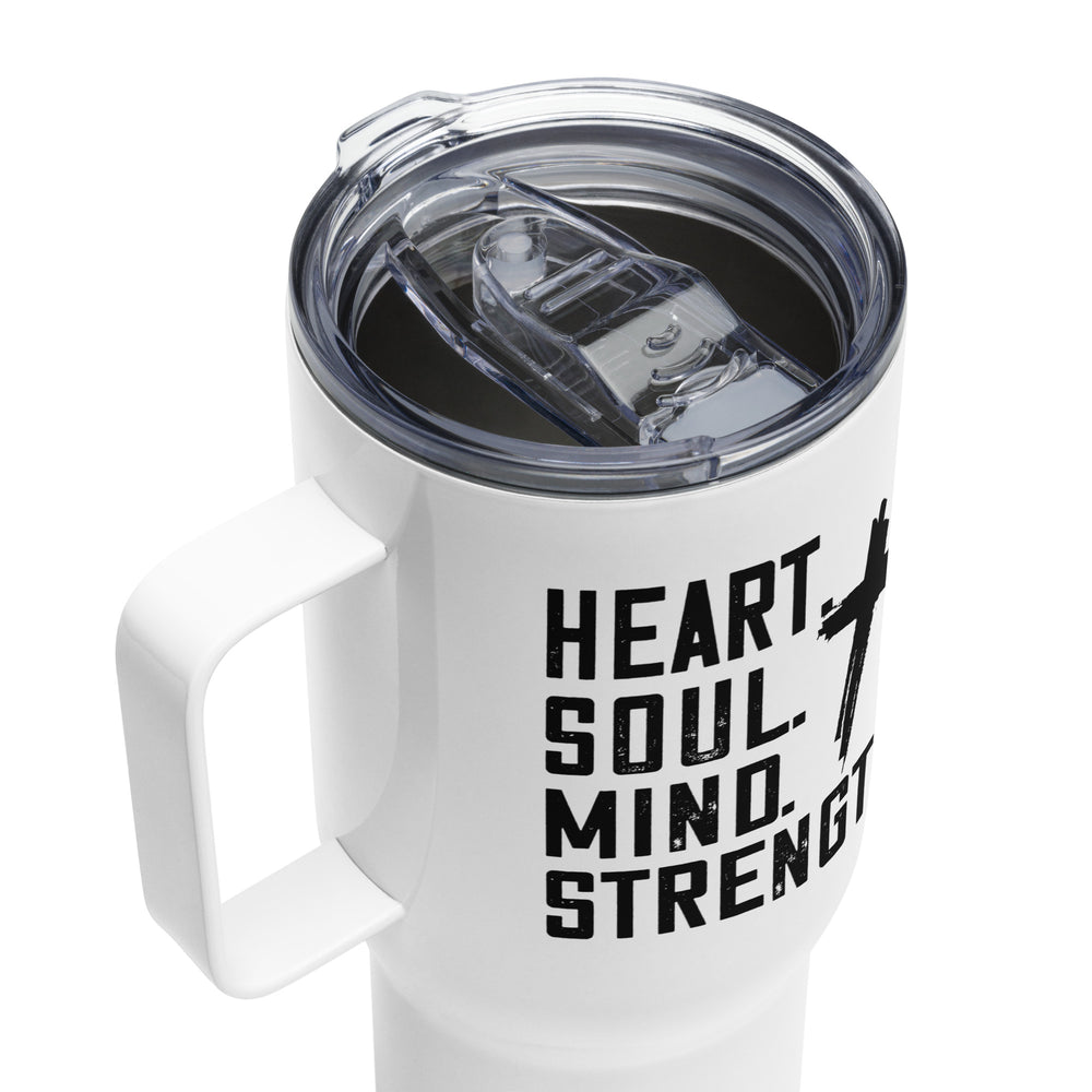 Heart Soul Mind Strength 25 oz Travel Mug with Handle Travel Mug   