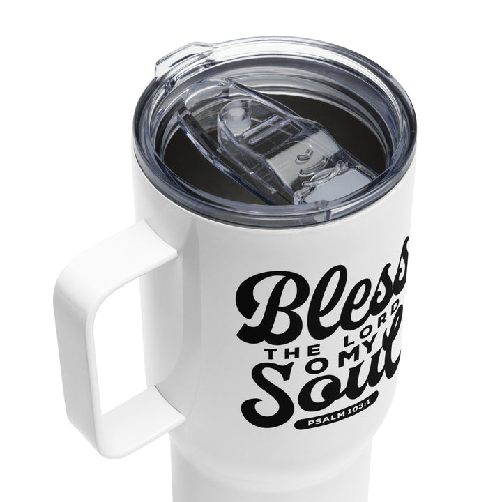 Bless The Lord 25 oz Travel Mug with Handle Travel Mug   