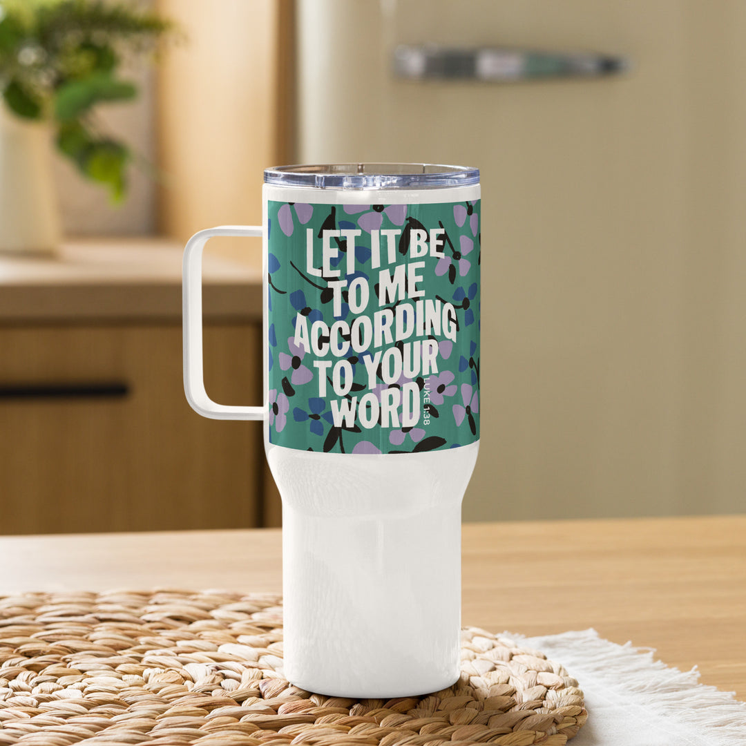 According To Your Word Green Multi 25 oz Travel Mug with Handle Travel Mug   