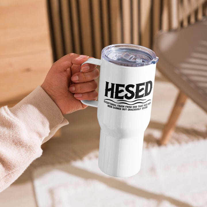 Hesed Exceptional Favor 25 oz Travel Mug with Handle Travel Mug   