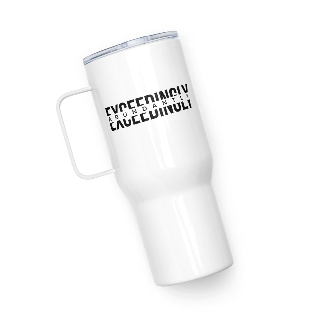 Christian Coffee Mug Travel Cup Exceedingly Abundantly 25 oz Travel Mug   