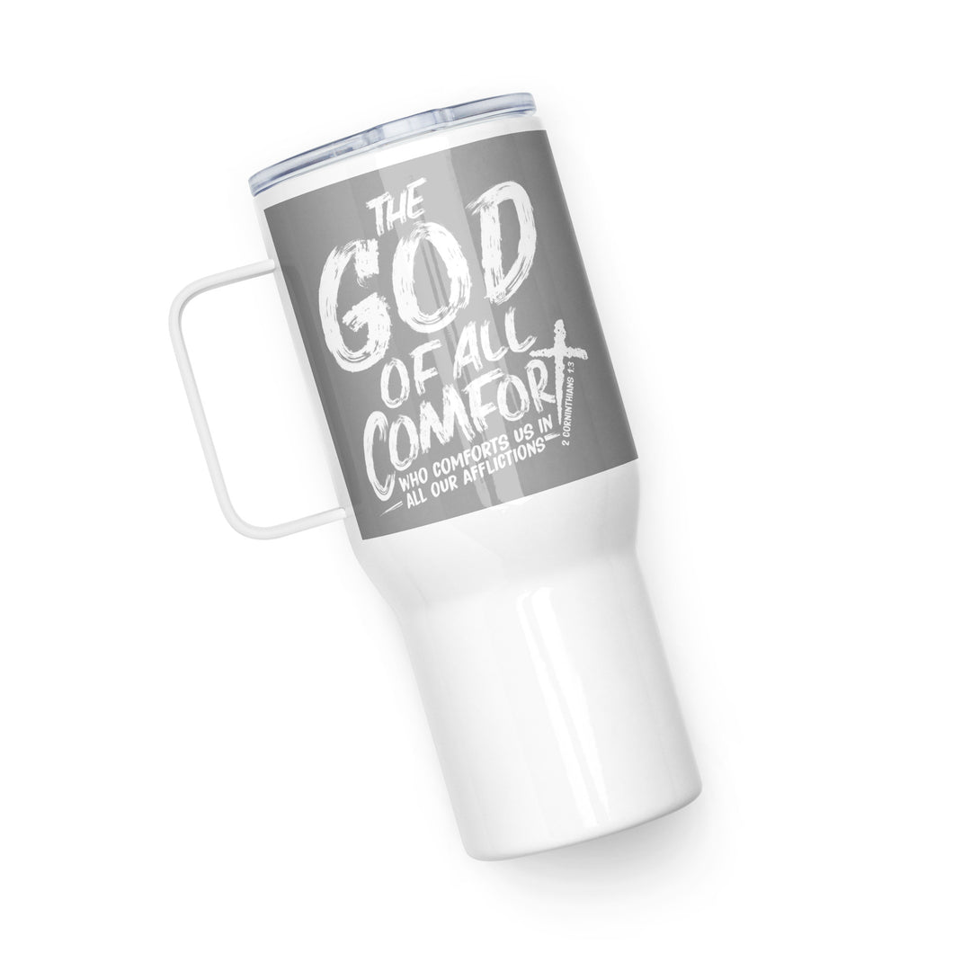 Christian Coffee Mug Travel Cup God of All Comfort Grey 25 oz Travel Mug   