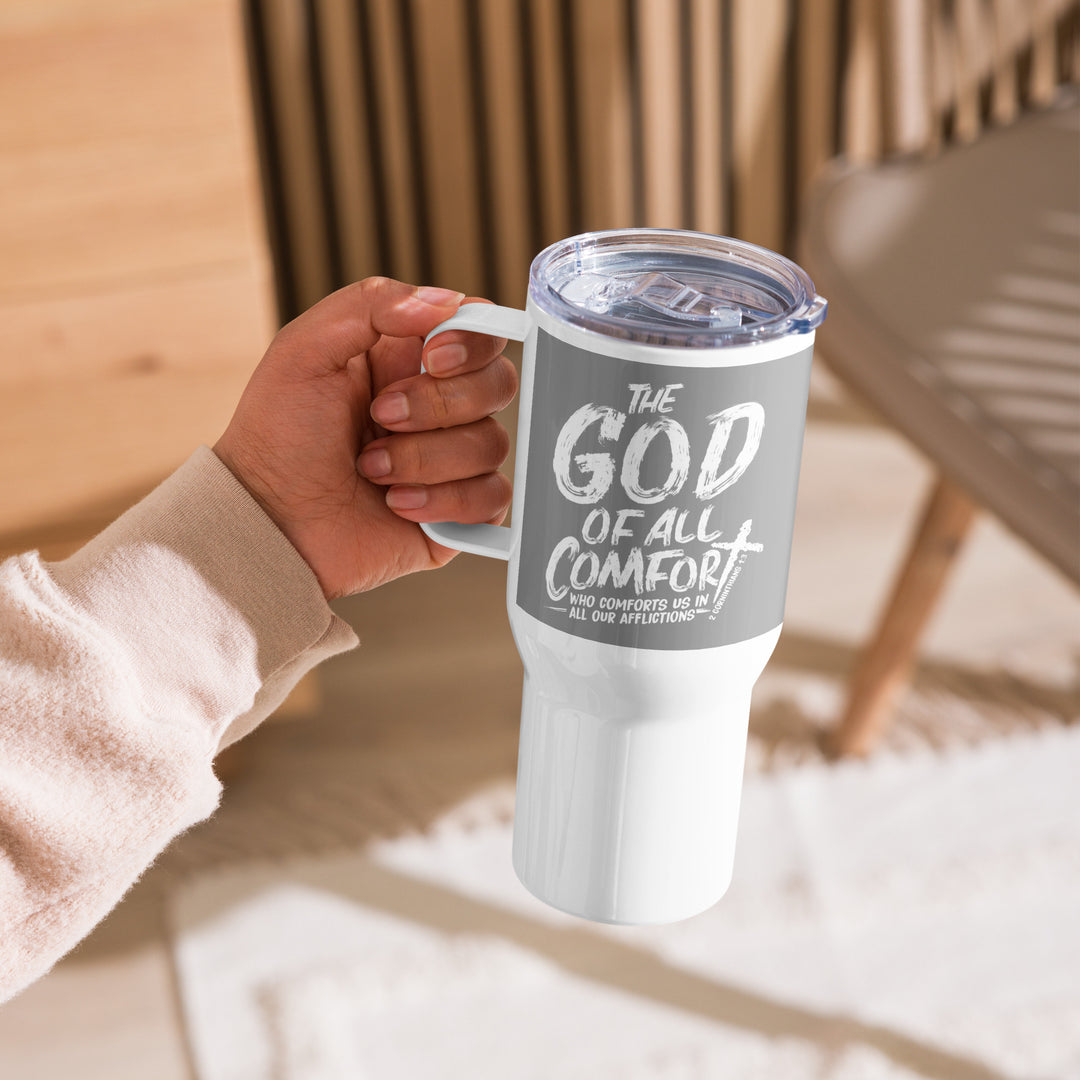 Christian Coffee Mug Travel Cup God of All Comfort Grey 25 oz Travel Mug   