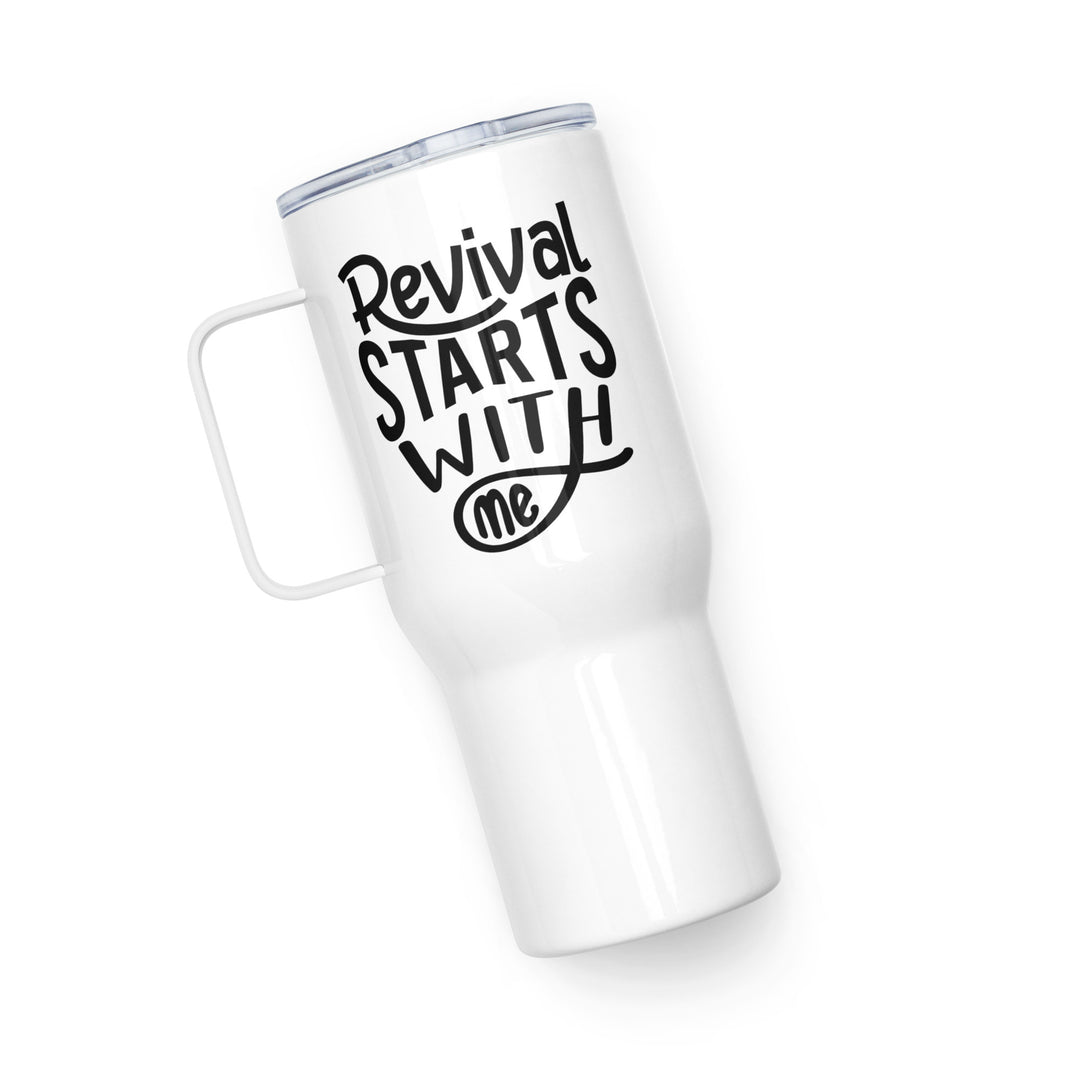 Revival Starts With Me 25 oz Travel Mug with Handle Travel Mug   