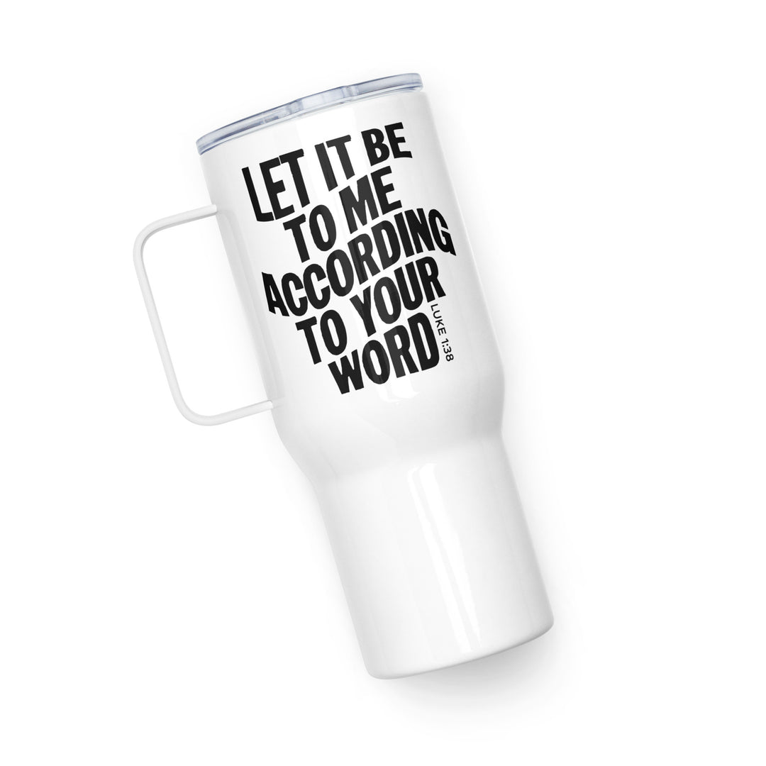 Christian Coffee Mug Travel Cup According To Your Word Travel Mug   