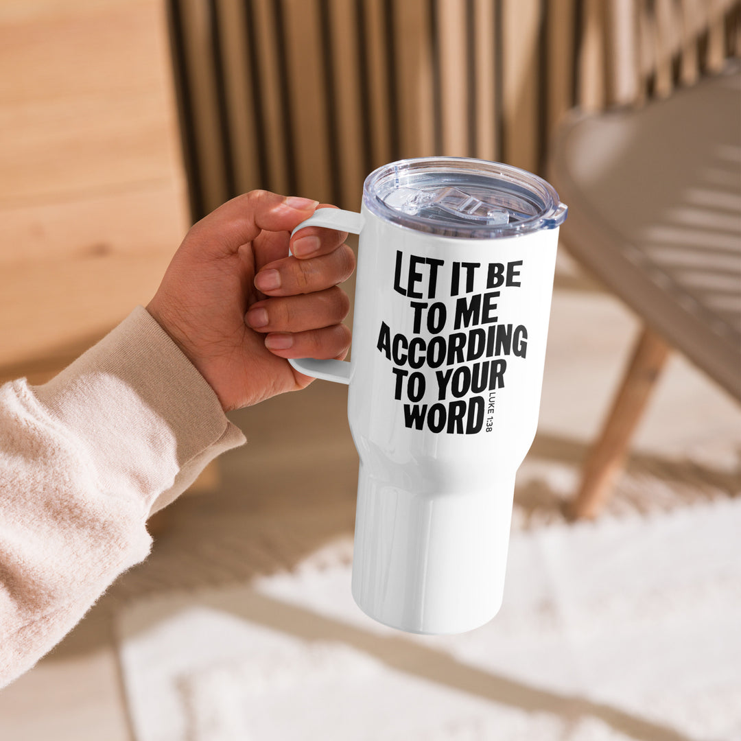 Christian Coffee Mug Travel Cup According To Your Word Travel Mug   