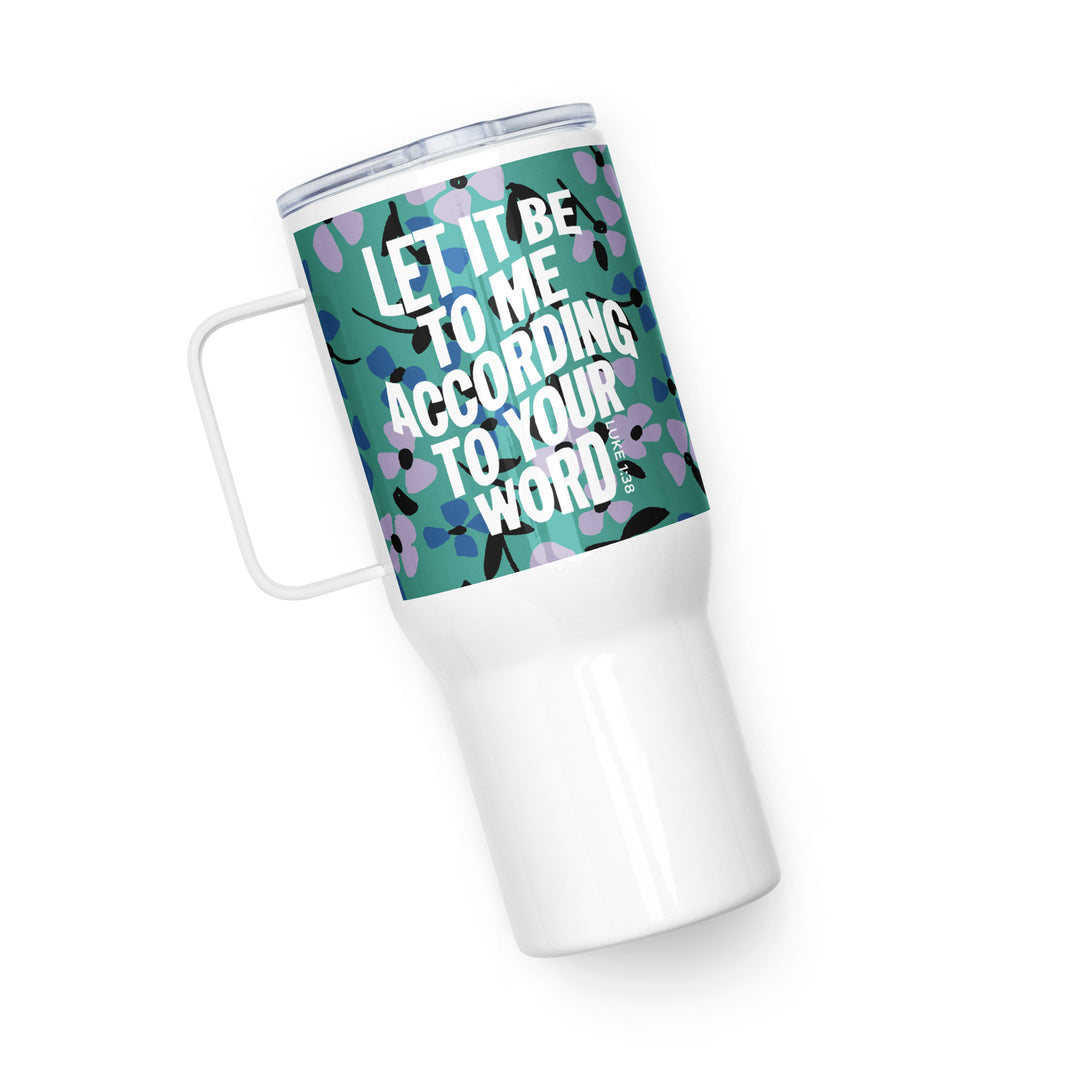 According To Your Word Green Multi 25 oz Travel Mug with Handle Travel Mug   