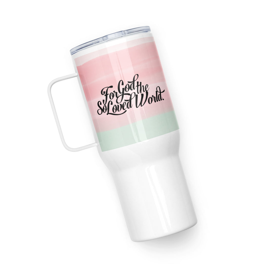 Christian Coffee Mug Travel Cup God So Loved Pink 25 oz Travel Mug   