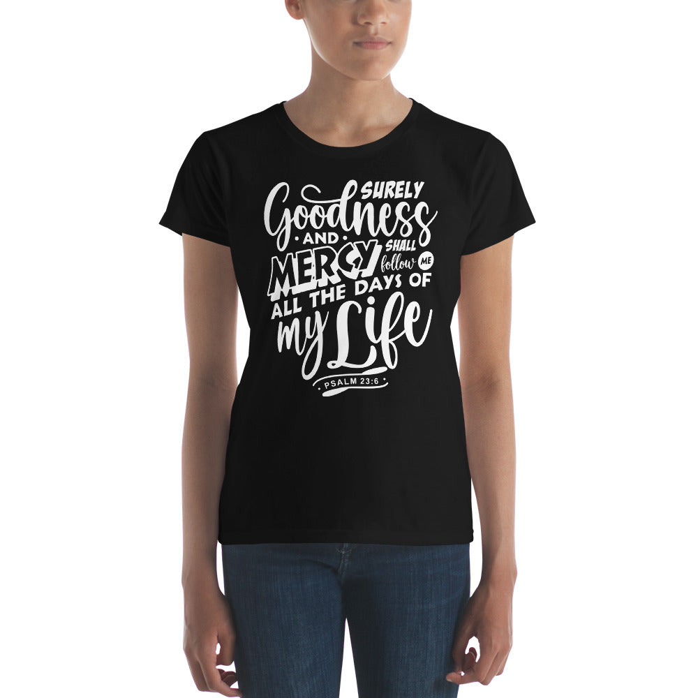 Goodness and Mercy Women's Tee Women's Tee   