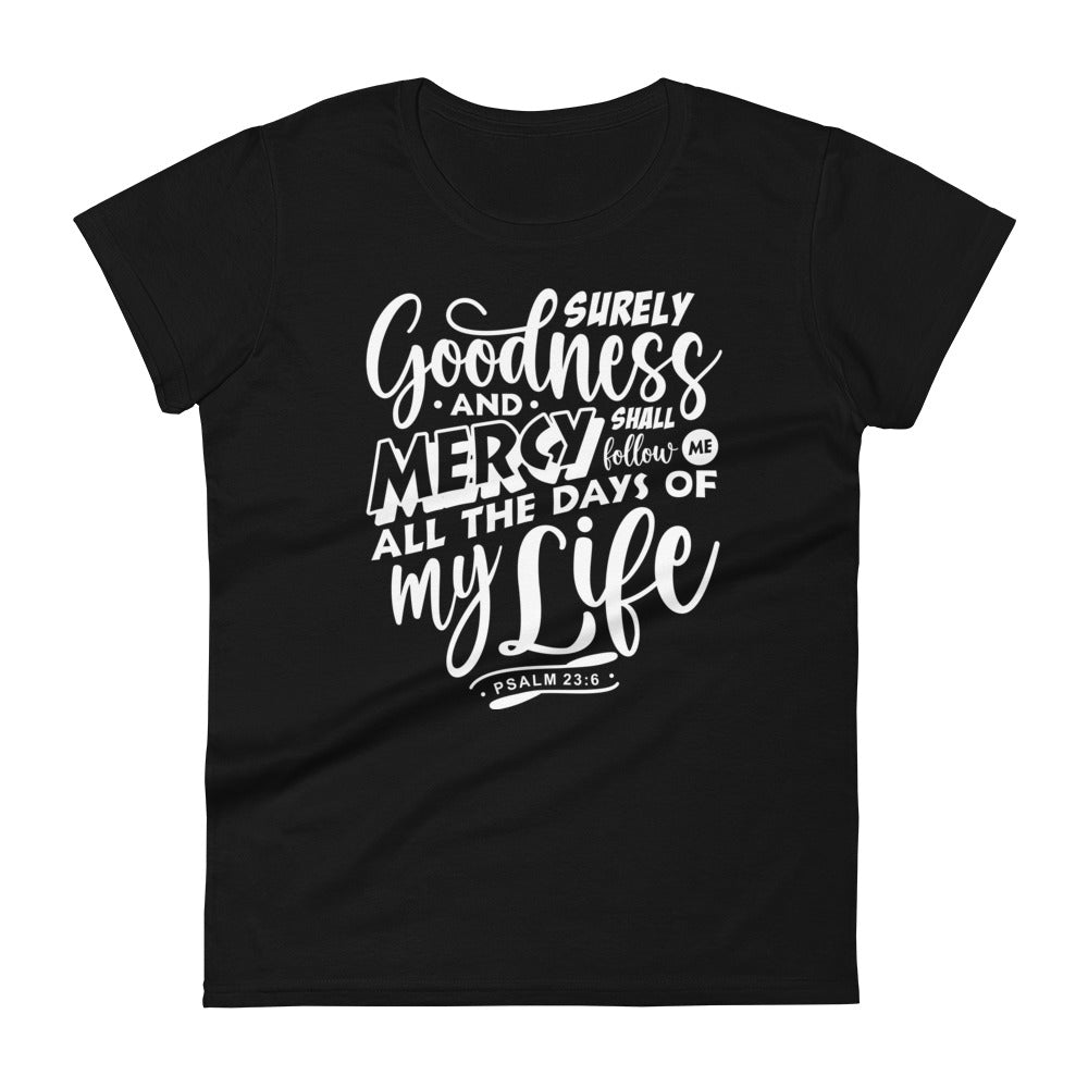 Goodness and Mercy Women's Tee Women's Tee Black S 