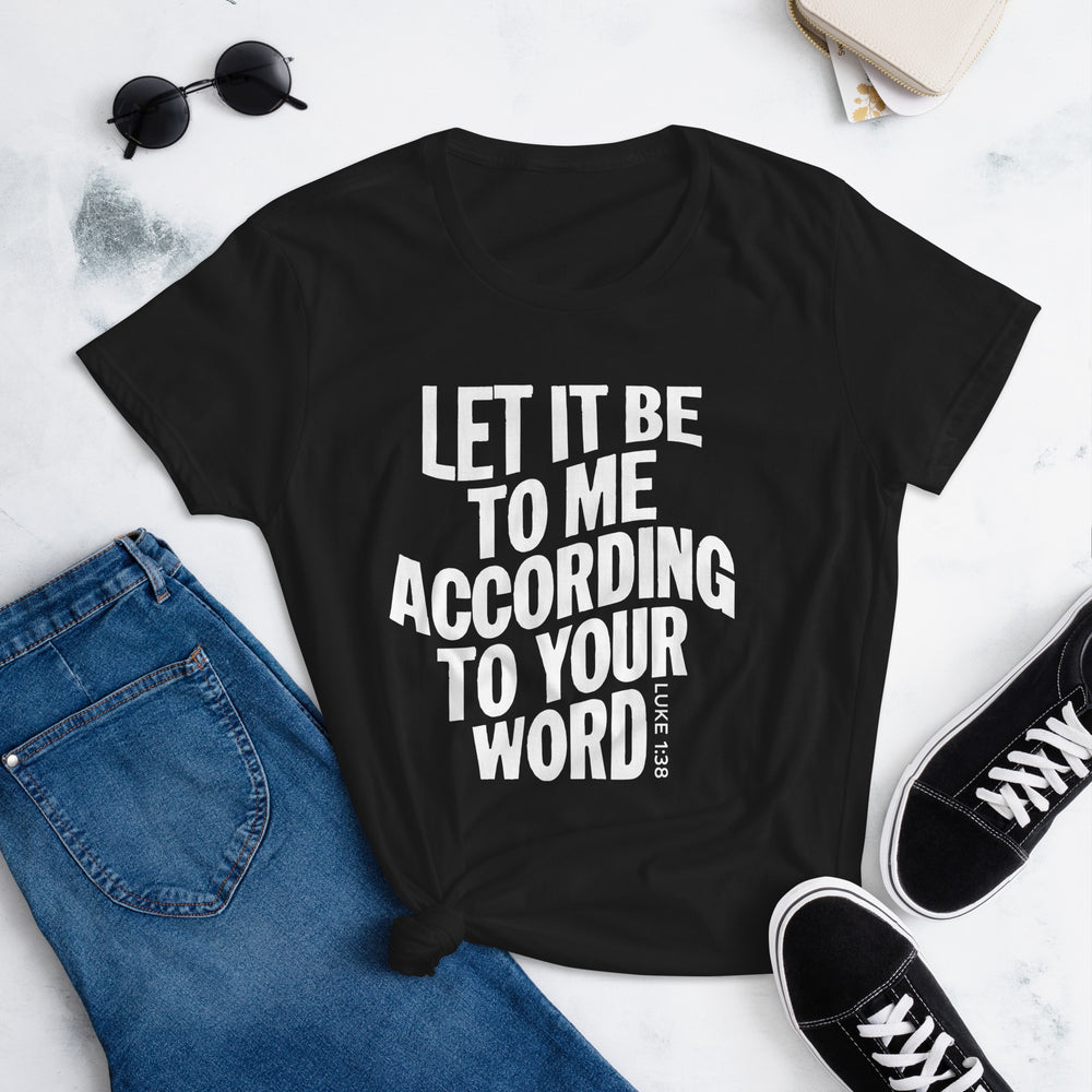 According To Your Word Women's Tee Women's Tee   