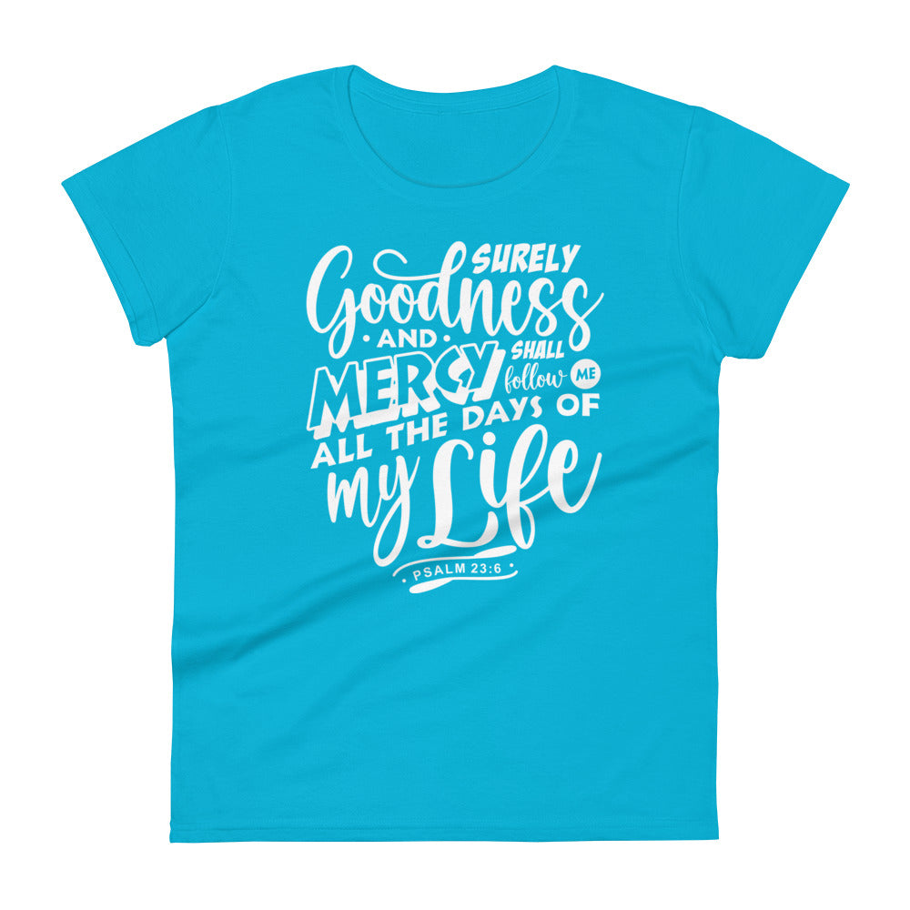 Goodness and Mercy Women's Tee Women's Tee Caribbean Blue S 